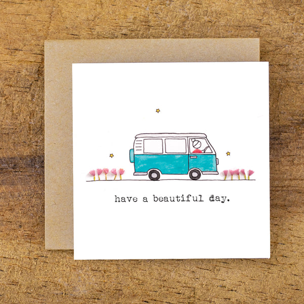 HAVE A BEAUTIFUL DAY - vw bus MINI CARD